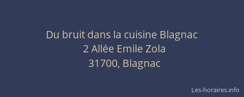 Du bruit dans la cuisine Blagnac