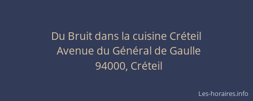 Du Bruit dans la cuisine Cr&eacute;teil