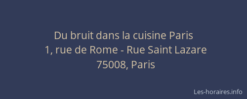Du bruit dans la cuisine Paris