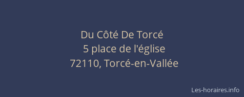 Du C&ocirc;t&eacute; De Torc&eacute;