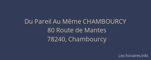 Du Pareil Au M&ecirc;me CHAMBOURCY