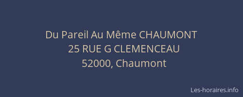 Du Pareil Au Même CHAUMONT