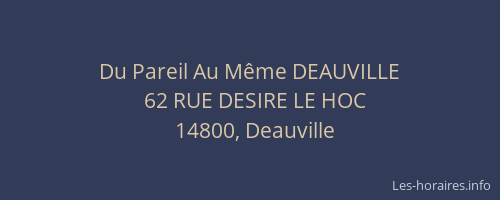 Du Pareil Au M&ecirc;me DEAUVILLE