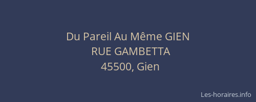 Du Pareil Au M&ecirc;me GIEN