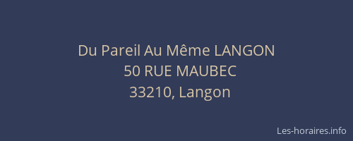 Du Pareil Au M&ecirc;me LANGON