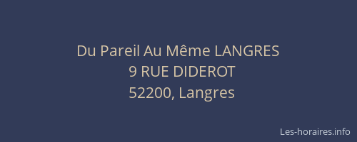 Du Pareil Au M&ecirc;me LANGRES