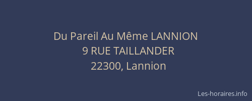 Du Pareil Au Même LANNION