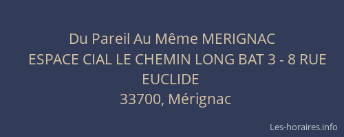 Du Pareil Au Même MERIGNAC