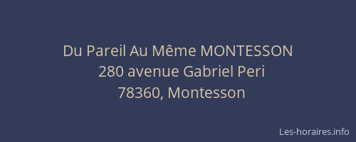 Du Pareil Au M&ecirc;me MONTESSON