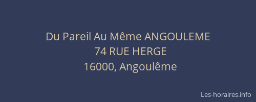 Du Pareil Au Même ANGOULEME