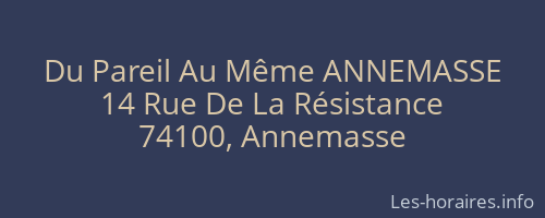 Du Pareil Au Même ANNEMASSE