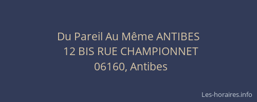 Du Pareil Au Même ANTIBES