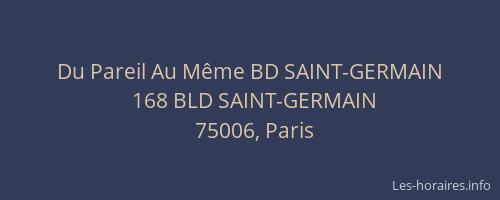 Du Pareil Au Même BD SAINT-GERMAIN
