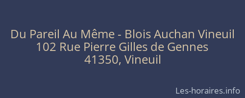 Du Pareil Au Même - Blois Auchan Vineuil
