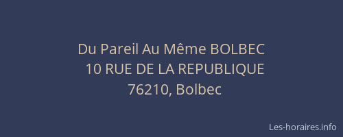 Du Pareil Au Même BOLBEC