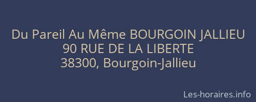 Du Pareil Au Même BOURGOIN JALLIEU
