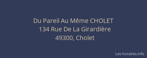 Du Pareil Au Même CHOLET