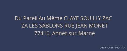 Du Pareil Au Même CLAYE SOUILLY ZAC