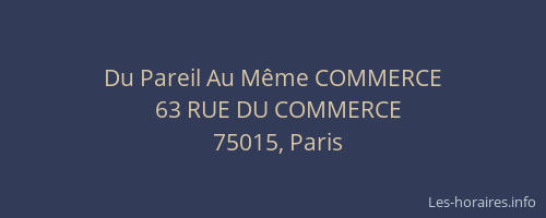 Du Pareil Au Même COMMERCE