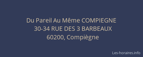 Du Pareil Au Même COMPIEGNE