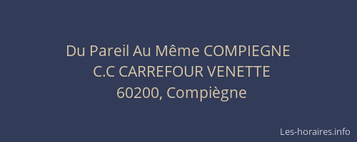 Du Pareil Au Même COMPIEGNE