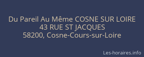 Du Pareil Au Même COSNE SUR LOIRE