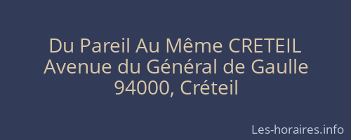 Du Pareil Au Même CRETEIL