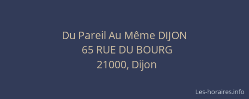 Du Pareil Au Même DIJON