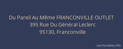 Du Pareil Au Même FRANCONVILLE OUTLET