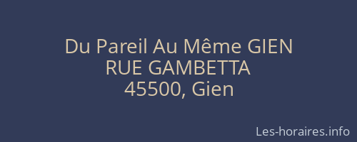 Du Pareil Au Même GIEN