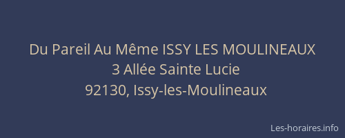 Du Pareil Au Même ISSY LES MOULINEAUX