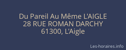 Du Pareil Au Même L'AIGLE