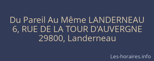 Du Pareil Au Même LANDERNEAU