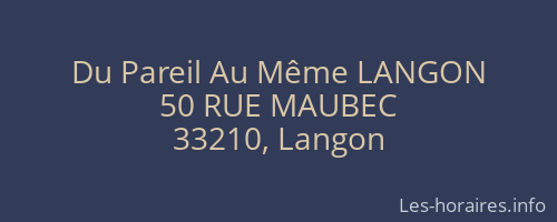 Du Pareil Au Même LANGON