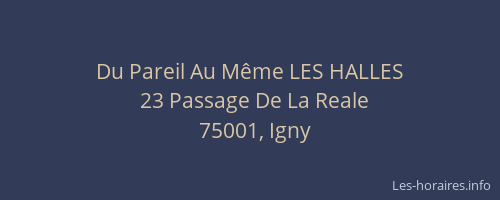 Du Pareil Au Même LES HALLES