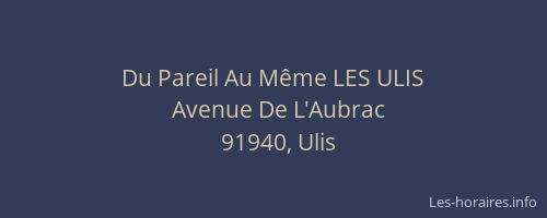 Du Pareil Au Même LES ULIS