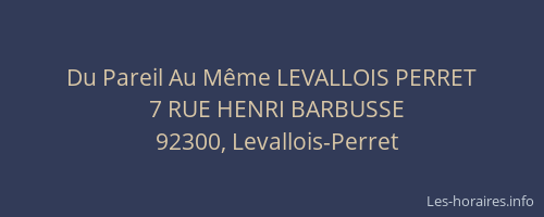 Du Pareil Au Même LEVALLOIS PERRET