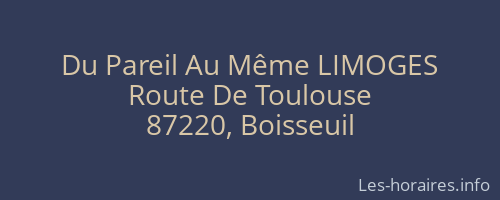 Du Pareil Au Même LIMOGES