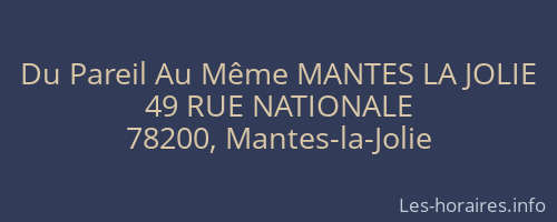 Du Pareil Au Même MANTES LA JOLIE