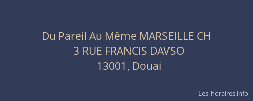 Du Pareil Au Même MARSEILLE CH