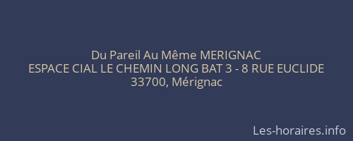 Du Pareil Au Même MERIGNAC