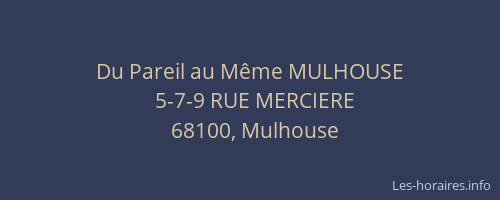 Du Pareil au Même MULHOUSE