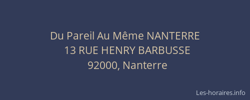 Du Pareil Au Même NANTERRE