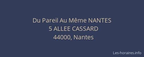 Du Pareil Au Même NANTES