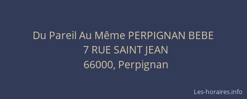 Du Pareil Au Même PERPIGNAN BEBE