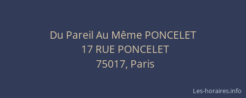Du Pareil Au Même PONCELET