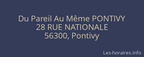 Du Pareil Au Même PONTIVY