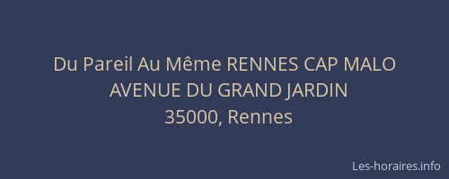 Du Pareil Au Même RENNES CAP MALO