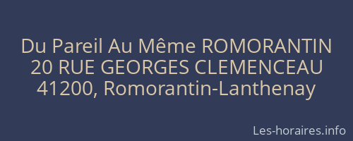 Du Pareil Au Même ROMORANTIN