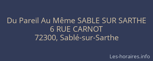 Du Pareil Au Même SABLE SUR SARTHE